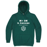  "My DM Is Awesome (+10 Shirt of Ass Kissery)" hoodie, 3XL, Teal