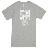 "When the DM Smiles It's Already Too Late" men's t-shirt Heather Grey