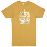  "Do Not Piss Off the Dungeon Master" men's t-shirt Vintage Mustard