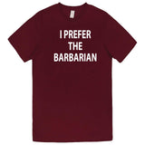  "I Prefer the Barbarian" men's t-shirt Burgundy