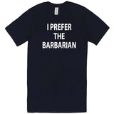  "I Prefer the Barbarian" men's t-shirt Navy