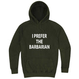  "I Prefer the Barbarian" hoodie, 3XL, Vintage Olive