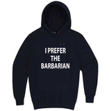  "I Prefer the Barbarian" hoodie, 3XL, Navy