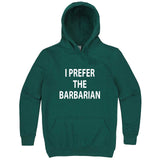  "I Prefer the Barbarian" hoodie, 3XL, Teal