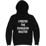  "I Prefer the Dungeon Master" hoodie, 3XL, Black