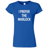  "I Prefer the Warlock" women's t-shirt Royal Blue