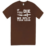  "If You Die We Split Your Gear, Sword" men's t-shirt Chestnut