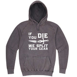 "If You Die We Split Your Gear, Sword" hoodie, 3XL, Vintage Zinc