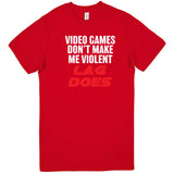  "Video Games Don't Make Me Violent, Lag Does" men's t-shirt Red
