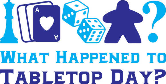 What Happened to International Tabletop Day?