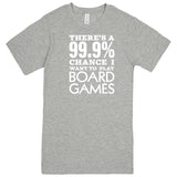  "There's a 99% Chance I Want To Play Board Games" men's t-shirt Heather Grey