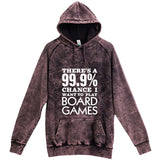  "There's a 99% Chance I Want To Play Board Games" hoodie, 3XL, Vintage Cloud Black