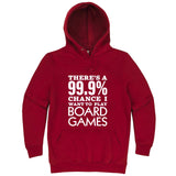  "There's a 99% Chance I Want To Play Board Games" hoodie, 3XL, Paprika