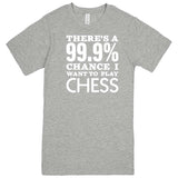  "There's a 99% Chance I Want To Play Chess" men's t-shirt Heather Grey