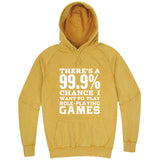  "There's a 99% Chance I Want To Play Role-Playing Games" hoodie, 3XL, Vintage Mustard
