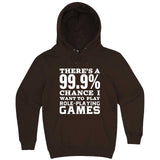  "There's a 99% Chance I Want To Play Role-Playing Games" hoodie, 3XL, Chestnut