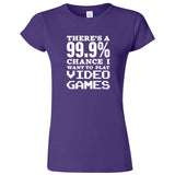  "There's a 99% Chance I Want To Play Video Games" women's t-shirt Purple