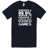  "There's a 99% Chance I Want To Play Video Games" men's t-shirt Navy