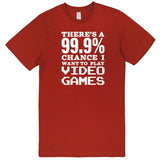  "There's a 99% Chance I Want To Play Video Games" men's t-shirt Paprika