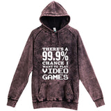 "There's a 99% Chance I Want To Play Video Games" hoodie, 3XL, Vintage Cloud Black