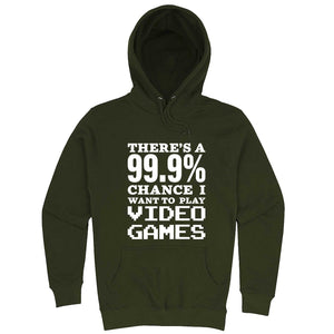  "There's a 99% Chance I Want To Play Video Games" hoodie, 3XL, Vintage Black