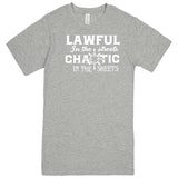  "Lawful in the Streets, Chaotic in the Sheets" men's t-shirt Heather Grey