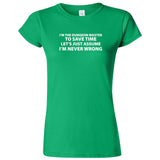  "I'm the Dungeon Master, Just Assume I'm Never Wrong" women's t-shirt Irish Green