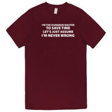  "I'm the Dungeon Master, Just Assume I'm Never Wrong" men's t-shirt Burgundy