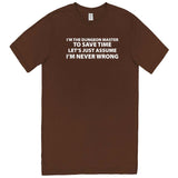  "I'm the Dungeon Master, Just Assume I'm Never Wrong" men's t-shirt Chestnut
