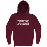  "I'm the Dungeon Master, Just Assume I'm Never Wrong" hoodie, 3XL, Vintage Brick