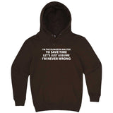  "I'm the Dungeon Master, Just Assume I'm Never Wrong" hoodie, 3XL, Chestnut
