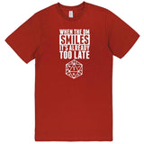  "When the DM Smiles It's Already Too Late" men's t-shirt Paprika