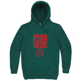  "When the DM Smiles It's Already Too Late, Red" hoodie, 3XL, Teal