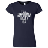  "It's All Fun and Games Until Someone Rolls a 1" women's t-shirt Navy Blue
