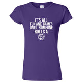  "It's All Fun and Games Until Someone Rolls a 1" women's t-shirt Purple