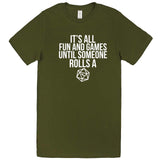  "It's All Fun and Games Until Someone Rolls a 1" men's t-shirt Army Green