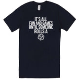  "It's All Fun and Games Until Someone Rolls a 1" men's t-shirt Navy