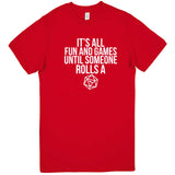  "It's All Fun and Games Until Someone Rolls a 1" men's t-shirt Red