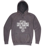  "It's All Fun and Games Until Someone Rolls a 1" hoodie, 3XL, Vintage Zinc