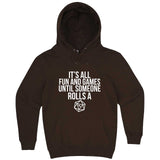  "It's All Fun and Games Until Someone Rolls a 1" hoodie, 3XL, Chestnut