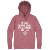  "It's All Fun and Games Until Someone Rolls a 1" hoodie, 3XL, Mauve
