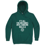  "It's All Fun and Games Until Someone Rolls a 1" hoodie, 3XL, Teal