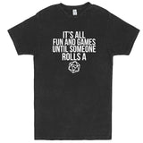  "It's All Fun and Games Until Someone Rolls a 1" men's t-shirt Vintage Black