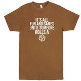  "It's All Fun and Games Until Someone Rolls a 1" men's t-shirt Vintage Camel
