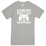  "Gamers Don't Die, They Respawn" men's t-shirt Heather Grey