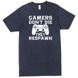  "Gamers Don't Die, They Respawn" men's t-shirt Vintage Denim