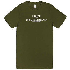  "I Love It When My Girlfriend Lets Me Play Poker" men's t-shirt Army Green