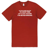  "I'm the Game Master, Just Assume I'm Never Wrong" men's t-shirt Paprika