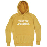  "I'm the Game Master, Just Assume I'm Never Wrong" hoodie, 3XL, Vintage Mustard