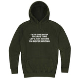  "I'm the Game Master, Just Assume I'm Never Wrong" hoodie, 3XL, Vintage Olive
